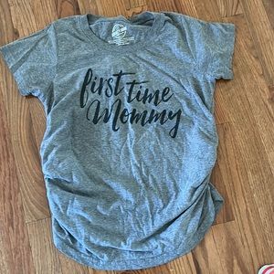 First time mommy maternity shirt